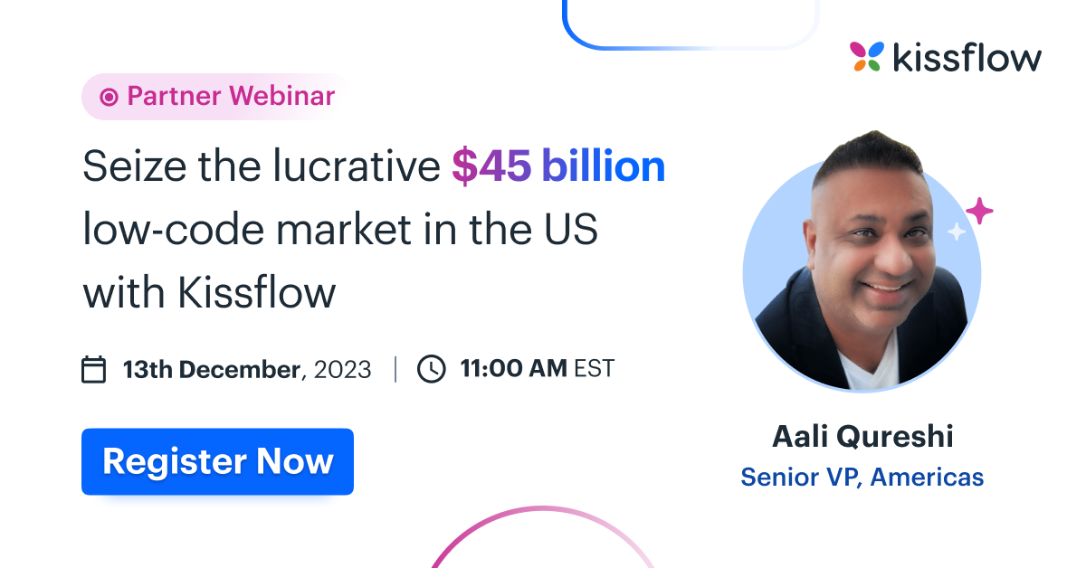 Seize the lucrative $45 billion low-code market in the US with Kissflow